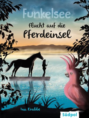 cover image of Funkelsee – Flucht auf die Pferdeinsel (Band 1)